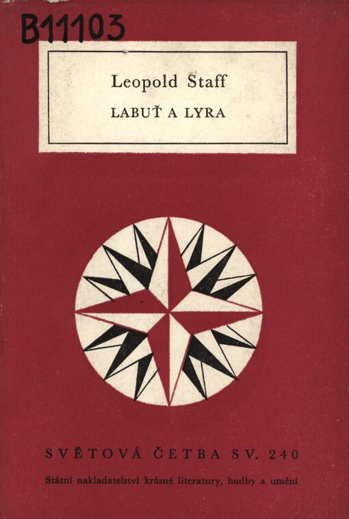 Labuť a lyra :Výbor z veršů 1901-1957