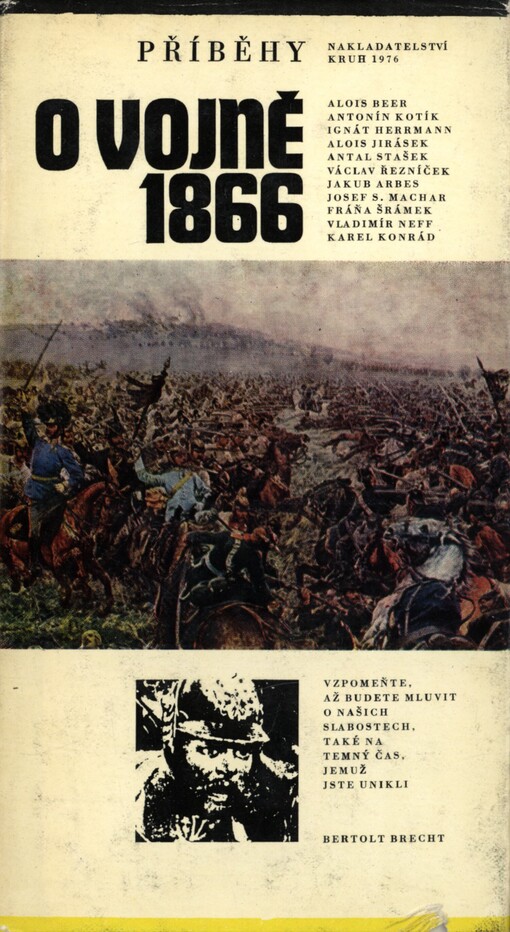 Příběhy o vojně 1866 :k 150. výročí velmocenského střetnutí, při kterém trpěli a umírali prostí lidé