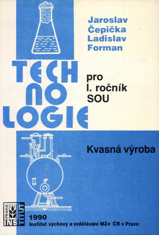 Technologie :Kvasná výroba : Učební text pro 1. roč. středních odb. učilišť