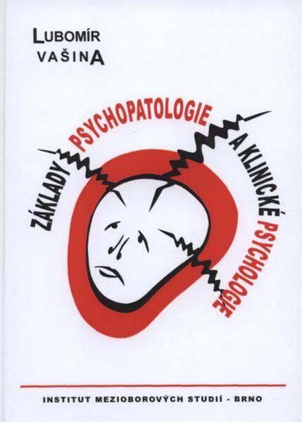 Základy psychopatologie a klinické psychologie