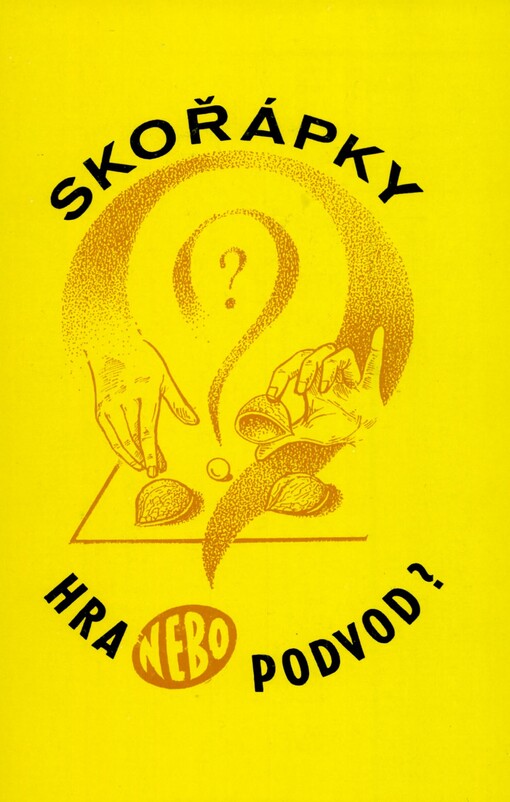 Skořápky :hra nebo podvod?