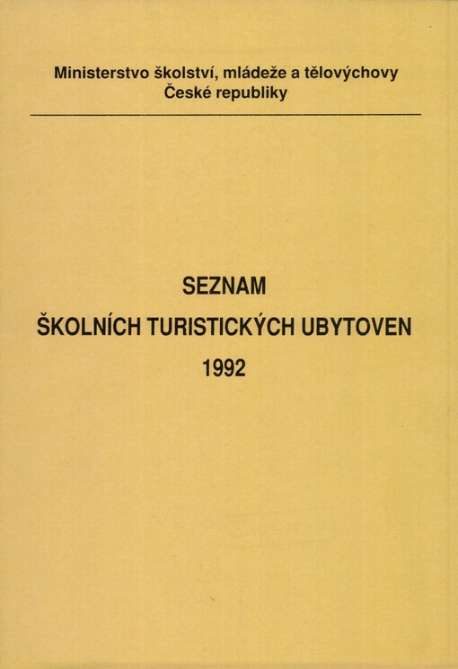 Seznam školních turistických ubytoven.1992