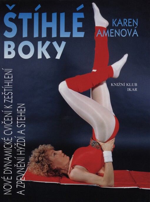 Štíhlé boky: nové dynamické cvičení k zeštíhlení a zpevnění hýždí a stehen