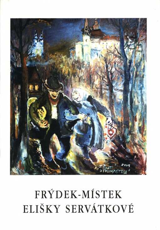Frýdek-Místek Elišky Servátkové
