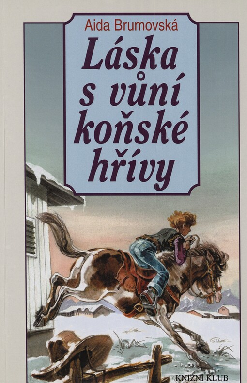 Láska s vůní koňské hřívy