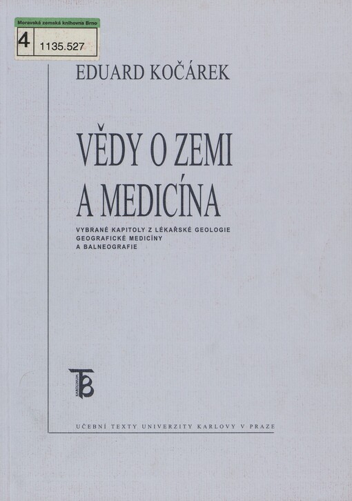 Vědy o Zemi a medicína :vybrané kapitoly z lékařské geologie, geografické medicíny a balneografie