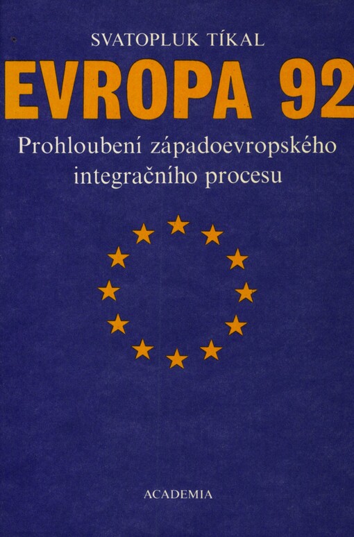 Evropa 92: prohloubení západoevropského integračního procesu