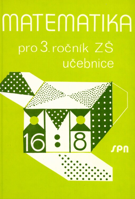 Matematika: pro 3. ročník základní školy