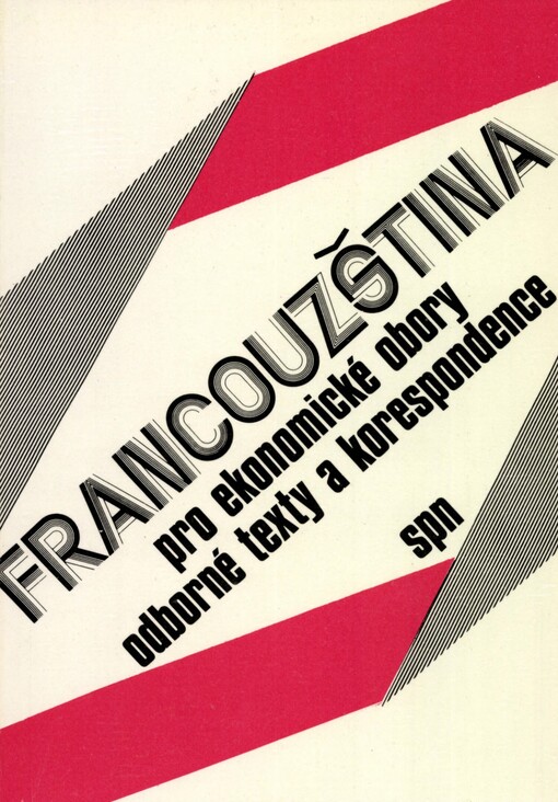 Francouzština pro ekonomické studijní obory: Odborné texty a korespondence