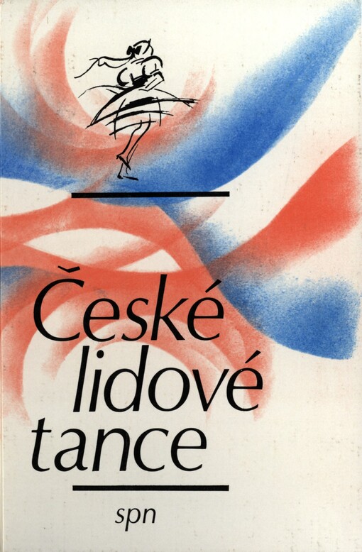České lidové tance: pro 1. až 8. roč. hud. a taneční školy