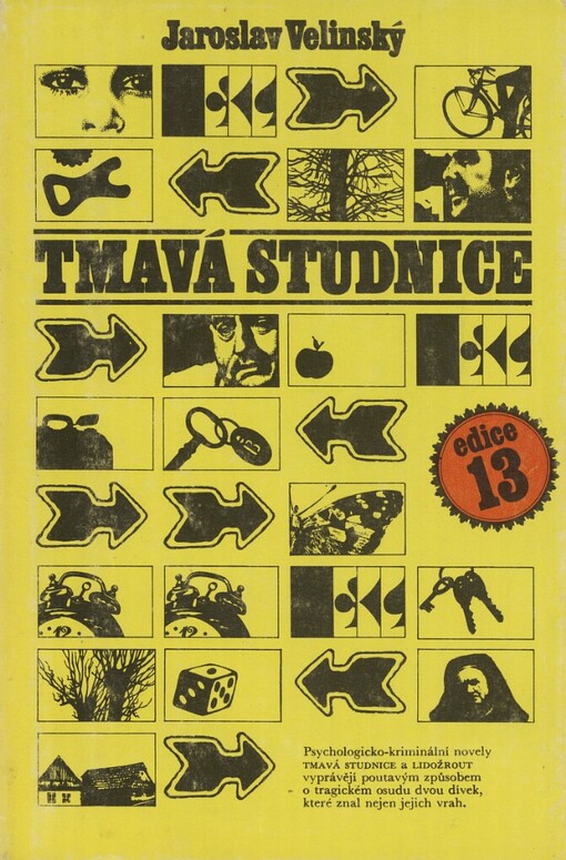 Tmavá Studnice :psychologicko-kriminální novely : určeno čtenářům od 16 let