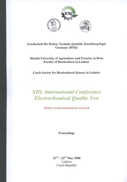 XIII International Conference Electrochemical Quality Test : model of electrochemical research : proceedings : 22nd-23rd May 2008, Lednice, Czech Republic