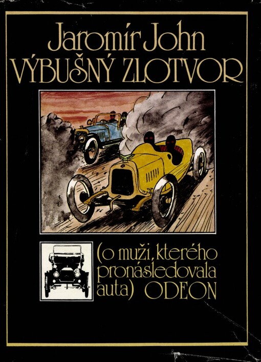 Výbušný zlotvor :o muži, kterého pronásledovala auta