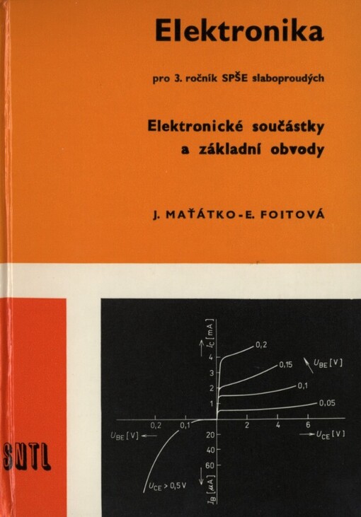Elektronika pro 3. ročník SPŠE slaboproudých :elektronické součástky a základní obvody