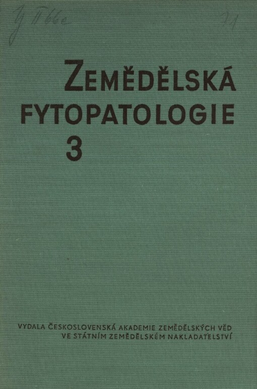 Zemědělská fytopatologie :vysokošk. učebnice pro agronomické fak. vys. škol zemědělské.Díl 3,Choroby zeleniny, Díl 3, Choroby zeleniny