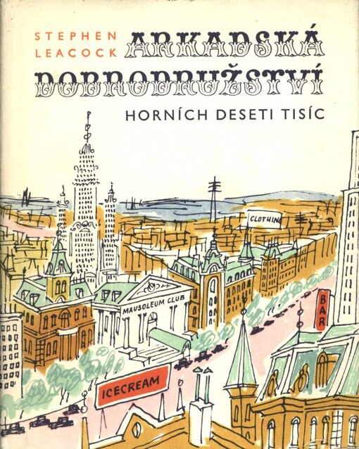 Arkadská dobrodružství horních deseti tisíc