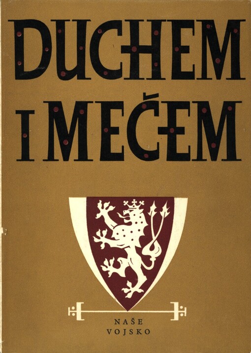 Duchem i mečem :čtení o slávě, velikosti a utrpení našeho lidu