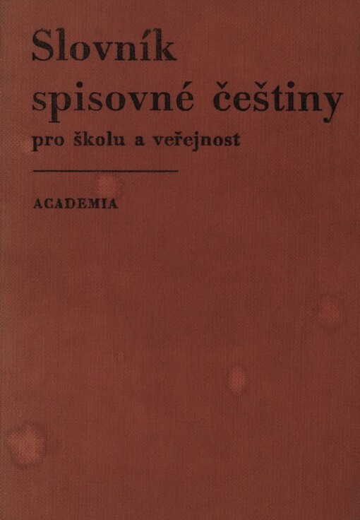 Slovník spisovné češtiny pro školu a veřejnost