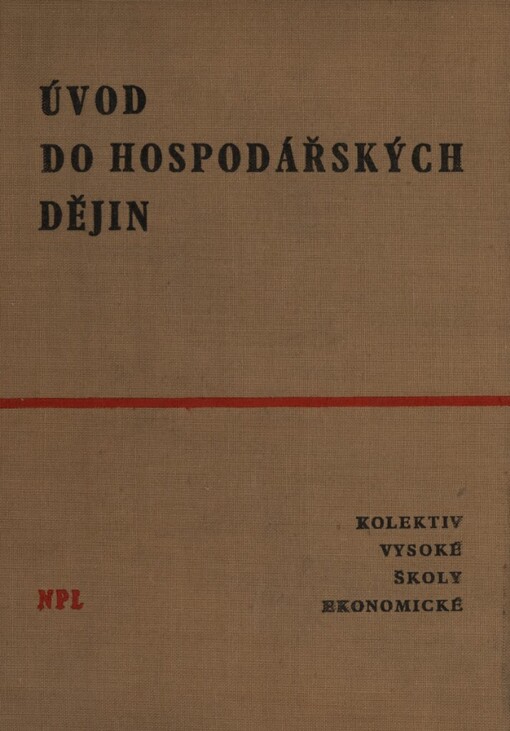 Úvod do hospodářských dějin :(Stručný hosp. vývoj Anglie, Francie, Německa a USA)