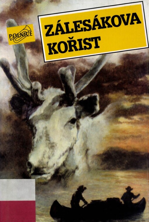 Zálesákova kořist: příběhy o zálesácích, kovbojích a pirátech