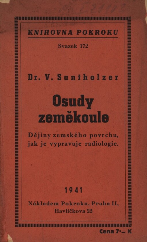Osudy zeměkoule :dějiny zemského povrchu, jak je vypravuje radiologie