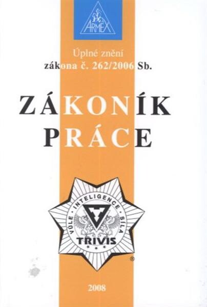 Úplné znění zákona č. 262/2006 Sb., zákoník práce