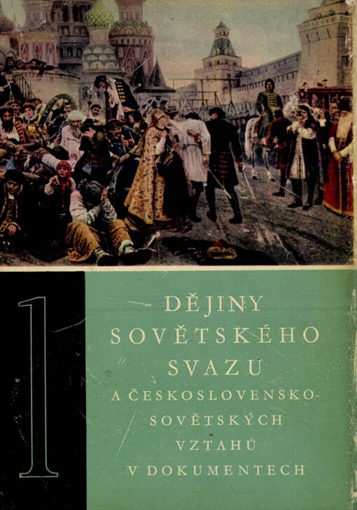 Dějiny Sovětského svazu a československo-sovětských vztahů v dokumentech