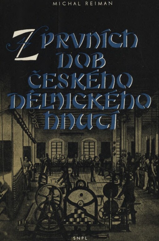 Z prvních dob českého dělnického hnutí