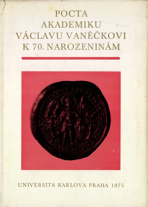 Collectanea opusculorum ad iuris historiam spectantium Venceslao Vaněček septuagenario ab amicis discipulisque oblata =Pocta akademiku Václavu Vaněčkovi k 70. narozeninám : [jubilejní sborník