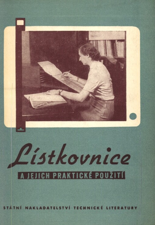 Lístkovnice a jejich praktické použití: určeno pracovníkům z podniků i organ. referentům