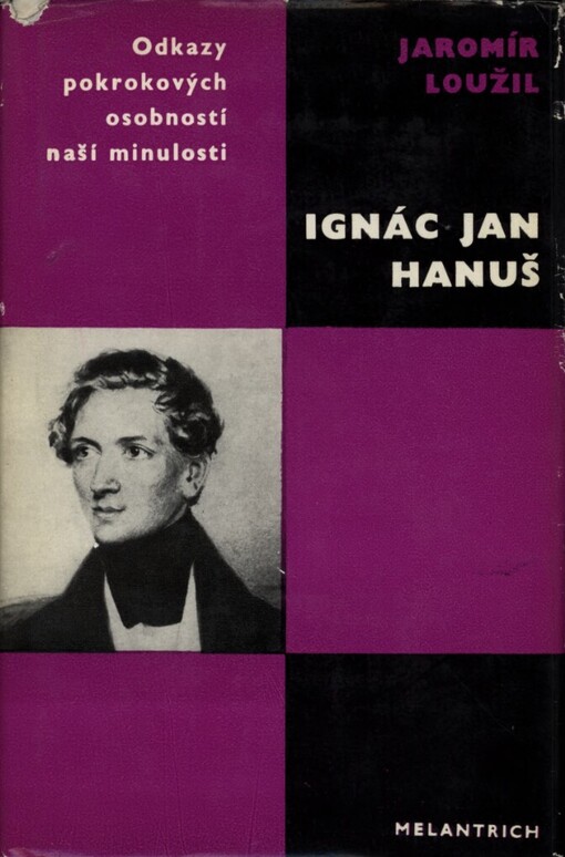 Ignác Jan Hanuš: [studie s ukázkami z díla]