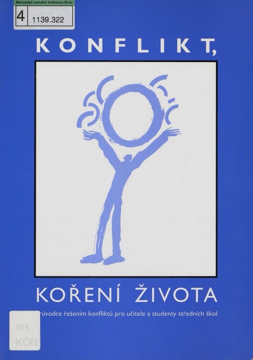 Konflikt, koření života :průvodce řešením konfliktů pro učitele a studenty středních škol