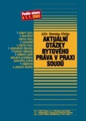 Aktuální otázky bytového práva v praxi soudů : [podle stavu k 1.6.2002]