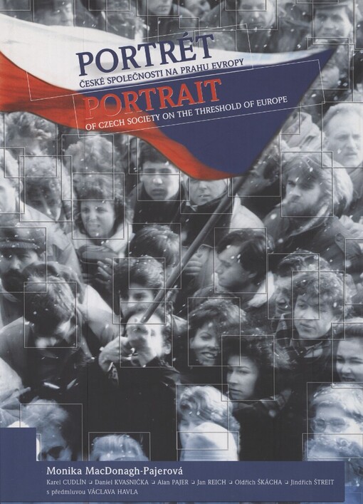 Portrét české společnosti na prahu Evropy =Portrait of Czech society on the threshold of Europe