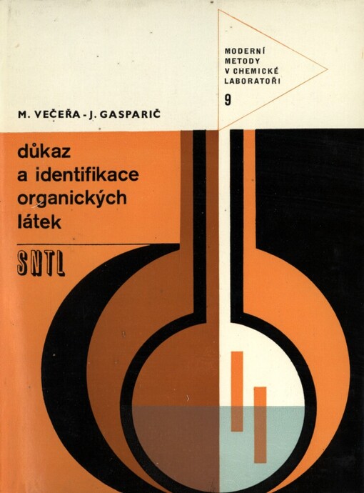 Důkaz a identifikace organických látek :určeno [také] stud. a odb. a vys. škol
