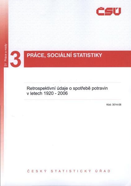Retrospektivní údaje o spotřebě potravin v letech 1920-2006