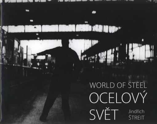 Ocelový svět = World of steel