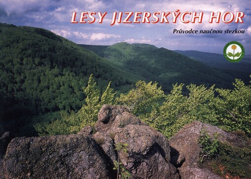 Lesy Jizerských hor :průvodce naučnou stezkou