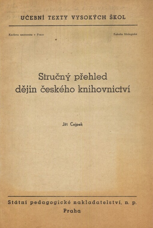 Stručný přehled dějin českého knihovnictví : Určeno pro posluchače fakulty filologické