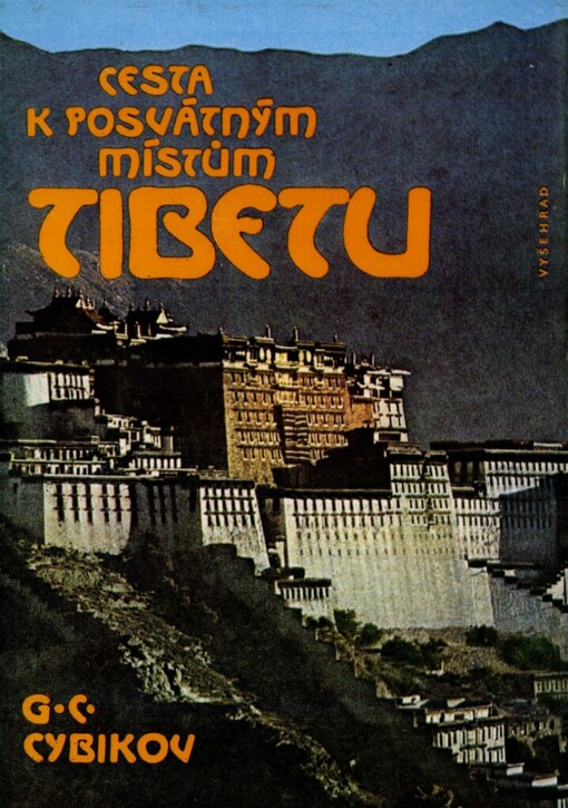 Cesta k posvátným místům Tibetu : podle deníků vedených v letech 1899 až 1902