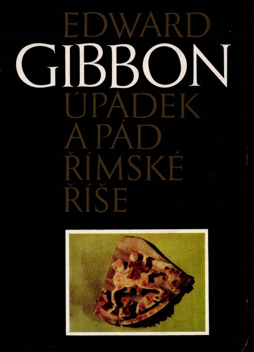 Úpadek a pád římské říše : výbor