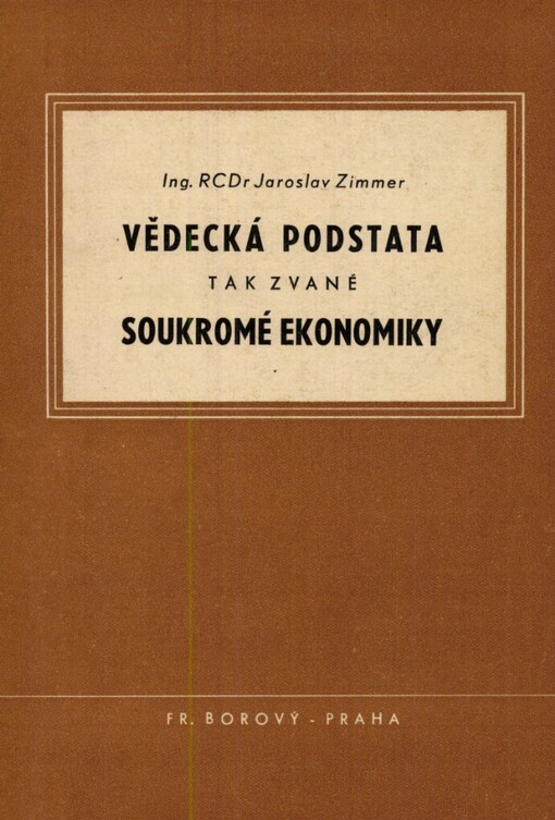 Vědecká podstata tak zvané soukromé ekonomiky