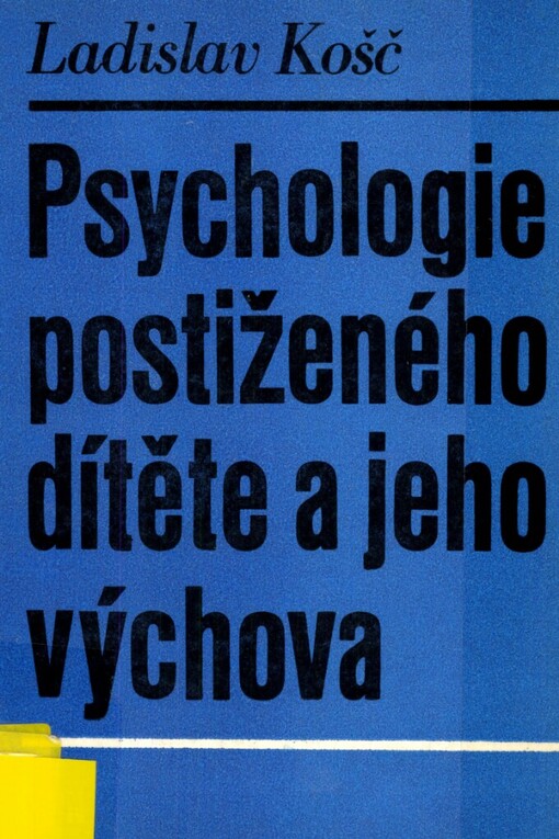 Psychologie postiženého dítěte a jeho výchova