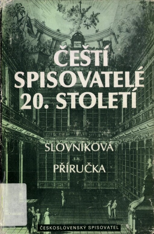 Čeští spisovatelé dvacátého století :slovníková příručka