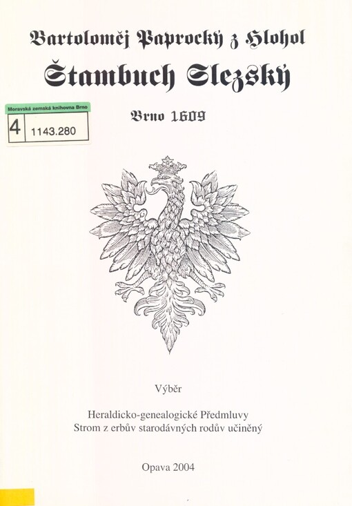 Štambuch Slezský: Brno 1609 : výběr : heraldicko-genealogické Předmluvy : Strom z erbův starodávných rodův učiněný