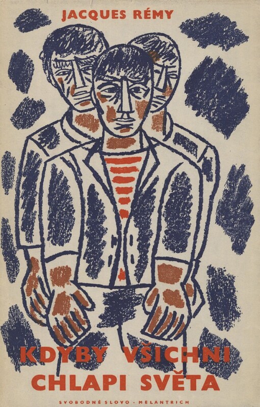 Kdyby všichni chlapi světa ... :deník hrdinství prostých lidí