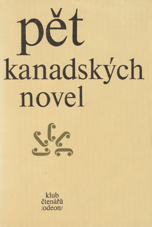 Pět kanadských novel: (Québec)