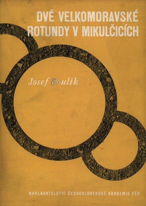 Dvě velkomoravské rotundy v Mikulčicích