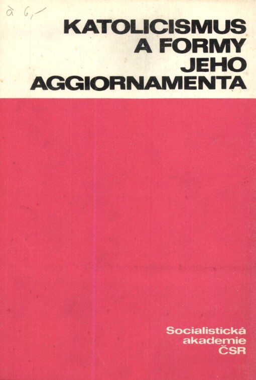 Soudobý katolicismus a formy jeho aggiornamenta :Materiál pro lektory ze semináře 
