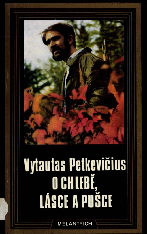 O chlebě, lásce a pušce